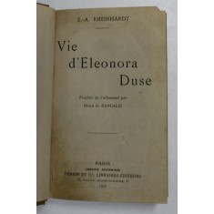VIE D&#039;ELEONORA DUSE par E.- A . RHEINHARDT , 1930