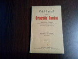 CALAUZA PRIN ORTOGRAFIA ROMANA - Andrei Pescaru - 72 p.; dim.: 15.0x9.5/0.5 cm