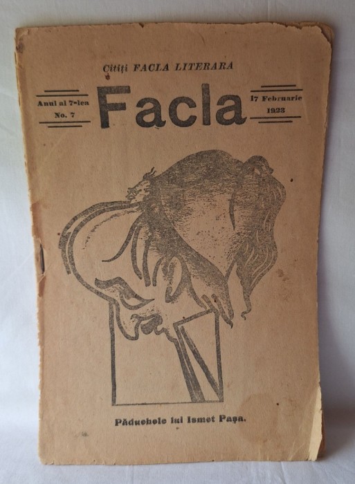 FACLA - revista literara - publicatie veche - anul al 7-lea, numarul 7, datat 17 Februarie 1923 - rara