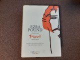 Ezra Pound - Opere, volumul 1. Poezii EDITIE DE LUX HUMANITAS
