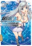 Arifureta: From Commonplace to World&#039;s Strongest (Light Novel) Vol. 8