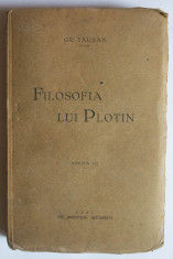 Gr. Tau?an - Filosofia lui Plotin (edi?ia a III-a, 1931) foto