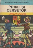 MARK TWAIN - PRINT SI CERSETOR ( ILUSTRATII VAL MUNTEANU )