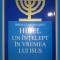 MIREILLE HADAS-LEBEL - HILEL * UN INTELEPT IN VREMEA LUI ISUS