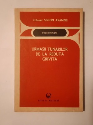 Colonel Simion Asandei - Urmașii tunarilor de la reduta Grivița foto