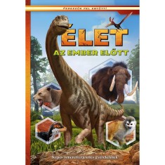 &Eacute;let az ember előtt - K&eacute;pes ismeretterjeszt&eacute;s gyerekeknek