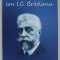 ION I. C. BRATIANU ( 1864 - 1927 ) de NICOLAE BANESCU , 2023 , INTENS SUBLINIATA