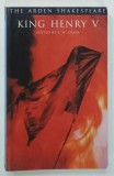 KING HENRY V by T . W . CRAIK , 2002 * TEXT IIN LIMBA ENGLEZA