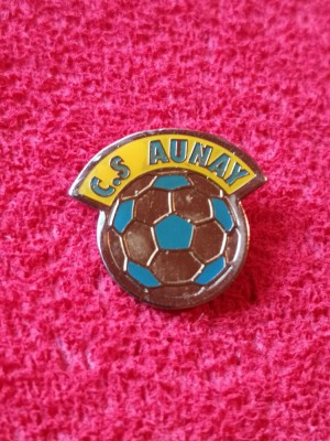 Insigna fotbal - CS AUNAY (Franta) foto