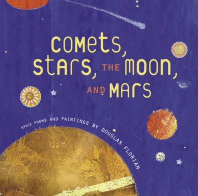 Comets, Stars, the Moon, and Mars: Space Poems and Paintings foto