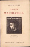 C854 Politica lui Machiavell de Petre I Ghiață, fără an, perioada interbelică, Editura Cugetarea, București