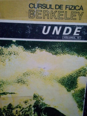 Frank S. Crawford - Cursul de fizica Berkeley. Unde, vol. III (editia 1983) foto