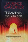 Cumpara ieftin Testamentul Magdalenei - 2006 - Laurence Gardner (xx28)