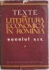 Texte din literatura economica in Romania. Secolul XIX, vol. I - Carte anticariat