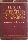 Texte din literatura economica in Romania. Secolul XIX, vol. I - Carte anticariat