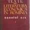 Texte din literatura economica in Romania. Secolul XIX, vol. I