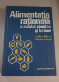 Alimentatia rationala a omului sanatos si bolnav - Iulian Mincu