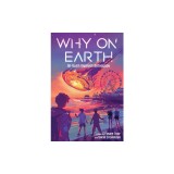 Why on Earth: An Alien Invasion Anthology