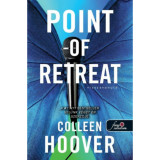 Point of Retreat - Visszavonul&oacute; - Sz&iacute;vcsap&aacute;s 2. - Colleen Hoover