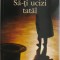 Sa-ti ucizi tatal &ndash; Amelie Nothomb