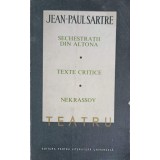 TEATRU VOL.2 SECHESTRATII DIN ALTONA, TEXTE CRITICE, NEKRASSOV-JEAN-PAUL SARTRE-227628