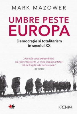 Umbre peste Europa - Mark Mazower foto