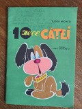 10 catei - Tudor Arghezi , 1986 , stare buna / C37G
