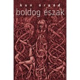 Boldog &Eacute;szak - Kun &Aacute;rp&aacute;d