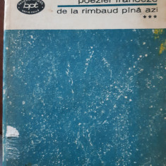 Antologia poeziei franceze de la Rimbaud pana astazi vol. 3
