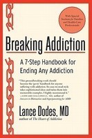 Breaking Addiction: A 7-Step Handbook for Ending Any Addiction foto