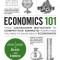 Economics 101: From Consumer Behavior to Competitive Markets--Everything You Need to Know about Economics