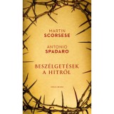 Besz&eacute;lget&eacute;sek a hitről - Martin Scorsese