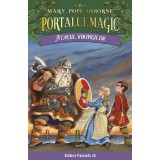 Atacul Vikingilor. Portalul Magic Nr. 15. Ed. 3, Mary Pope Osborne - Editura Paralela 45