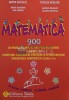 Matematica. 900 de probleme pentru micii matematicieni. Clasele I-IV. Olimpiade, concursuri judetene. Pregatirea admiterii in clasa a V-a (2013) - 201