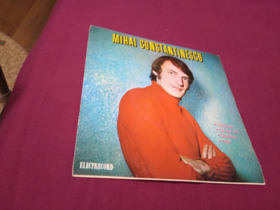 DISC VINIL MIHAI CONSTANTINESCU RARITATE!!!! EDC 10.288 foto