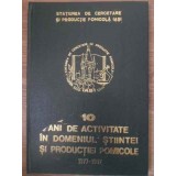 10 ANI DE ACTIVITATE IN DOMENIUL STIINTEI SI PRODUCTIEI POMICOLE 1977-1987-STATIUNEA DE CERCETARE SI PRODUC-228855