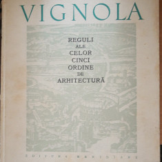 REGULI ALE CELOR CINCI ORDINE DE ARHITECTURA - GIACOMO BAROZZI DA VIGNOLA, 1965