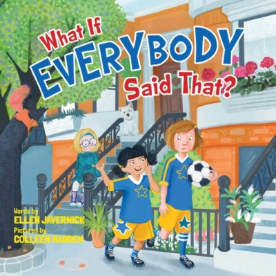 What If Everybody Said That? foto