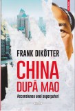 AS - FRANK DIKOTTER - CHINA DUPA MAO