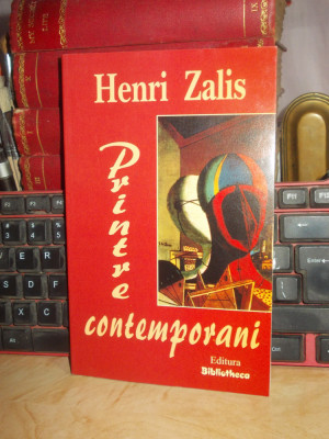 HENRI ZALIS - PRINTRE CONTEMPORANI , TARGOVISTE , 2004 foto