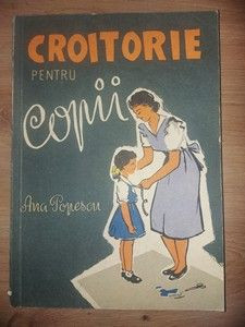 Croitorie pentru copii- Ana Popescu