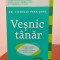 Nicholas Perricone, Veșnic t&acirc;năr. Nutrigenomica: soluția pentru o sănătate radiantă la orice v&acirc;rstă