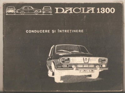 Dacia 1300 conducere si intretinere foto