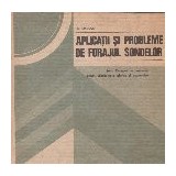 Aplicatii si probleme de forajul sondelor