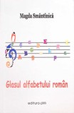 Glasul Alfabetului Roman - Magda Smantanica, Editura PIM, 2019, Carte Copii, Povesti, Limba Romana, 126 pagini, Necartonata