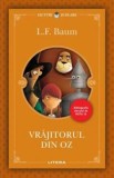 VRAJITORUL DIN OZ. L. Frank Baum. editie noua. reeditare, Litera