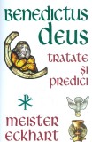 Cumpara ieftin Benedictus Deus - Tratate si Predici