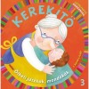 Kerek&iacute;tő 3. - Let&ouml;lthető hanganyaggal - J. Kov&aacute;cs Judit
