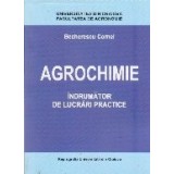 Agrochimie. Indrumator de lucrari practice