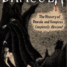 In Search of Dracula: The History of Dracula and Vampires